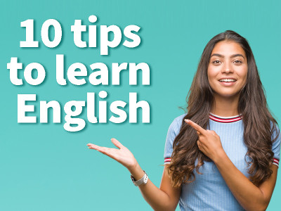10 tips to learn English quickly